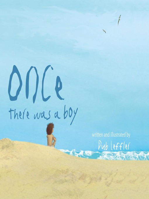 Title details for Once There Was a Boy by Dub Leffler - Available